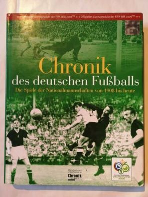 Chronik Des Deutschen Fußballs - Deutschland 2006 - Buch