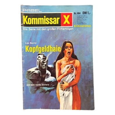 Heftroman / Krimi - Kommissar X Nr. 684 - Kopfgeldhaie * Pabel Verlag