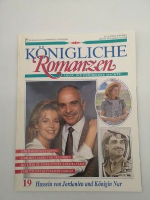 Königliche Romanzen - 19 Heft Hussein von Jordanien und Königin Nur 1991