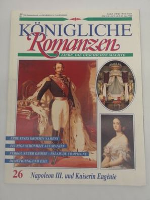 Königliche Romanzen Heft 26 Napoleon III. Und Kaiserin Eugene 1991