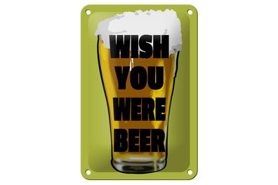 Blechschild Alkohol 12x18 cm Wish you were beer Bier Metall Deko Schild