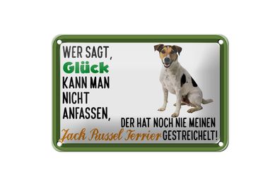 Blechschild Spruch 18x12 cm Glück Jack Russel Terrier Hund Deko Schild