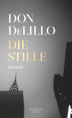 Die Stille Roman Don DeLillo