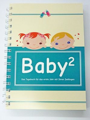 Tagebuch Baby2: Das erste Tagebuch Ihrer Zwillinge - Das erste Jahr, famili ...