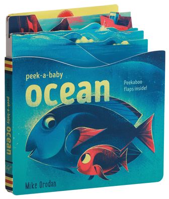Peek-a-Baby: Ocean: Peekaboo flaps inside!: 1, Mike Orodan