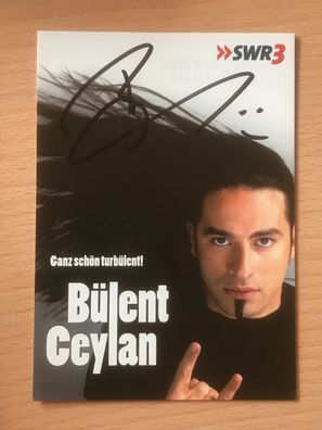 Bülent Ceylan Autogrammkarte orig signiert Schauspieler Comedy #6275