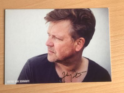 Justus von Dohnanyi Autogrammkarte orig signiert MUSIK Schlager ROCK POP #6235