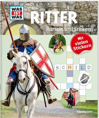 WAS IST WAS Raetseln und Stickern: Ritter Stickerbuch Hebler, Lisa