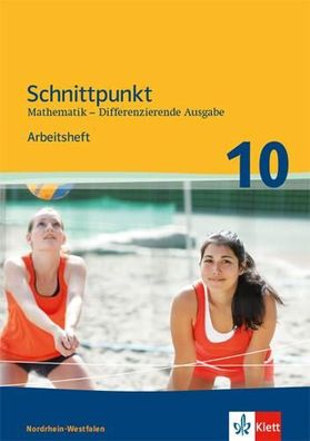 Schnittpunkt Mathematik 10. Differenzierende Ausgabe fuer Nordrhein