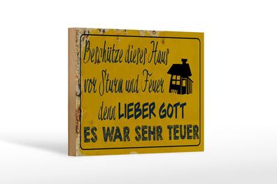 Holzschild Spruch 18x12 cm beschütze Haus vor Sturm Feuer Deko Schild