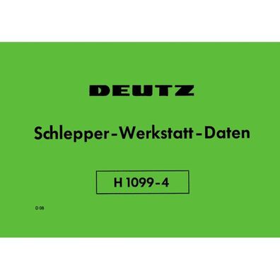 Schlepper-Werkstatt-Daten 1960, Deutz-Druck-Nr. H 1099-4, Landtechnik, Trecker