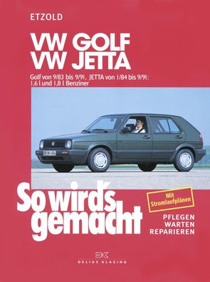 VW Golf II 9/83-9/91, Jetta 1/84-9/91 So wird s gemacht - Band 44.