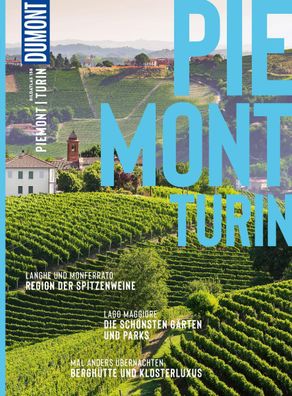 DuMont Bildatlas Piemont, Turin Das praktische Reisemagazin zur Ein