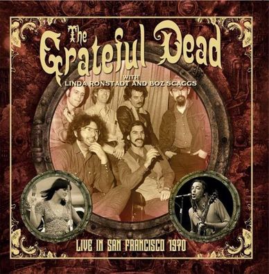 Grateful Dead & Boz Scaggs: Live In San Francisco 1970 (KQED Broadcast 30 August 197