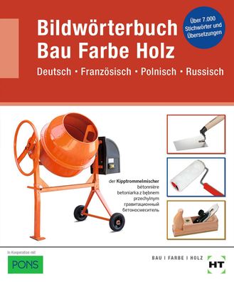 eBook inside: Buch und eBook Bildw?rterbuch Bau Farbe Holz: Deutsch Franz?s ...