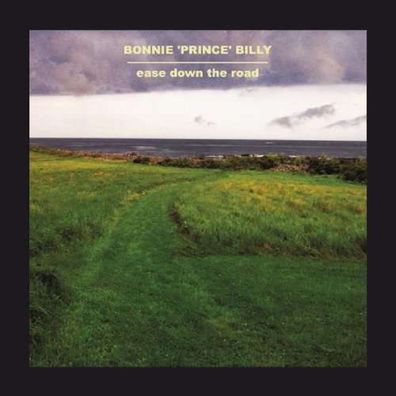 Bonnie 'Prince' Billy: Ease Down The Road - Domino Rec WIGCD89 - (AudioCDs / Unterha
