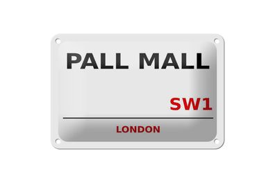 Blechschild London 18x12 cm Pall Mall SW1 Metall Wanddeko Deko Schild