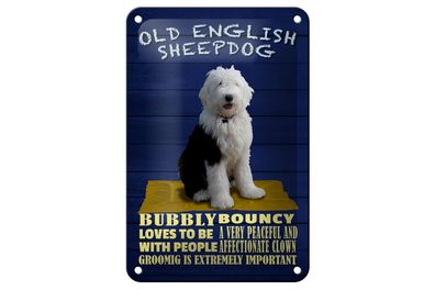Blechschild Spruch 12x18cm Old English Sheepdog Hund bubbly Deko Schild