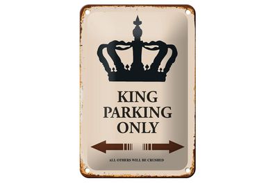 Blechschild Spruch 12x18 cm King parking only Korona Metall Deko Schild
