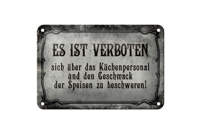 Blechschild Spruch 18x12 cm verboten über Küchenpersonal Deko Schild