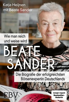 Beate Sander - Wie man reich und weise wird Die Biografie der erfol