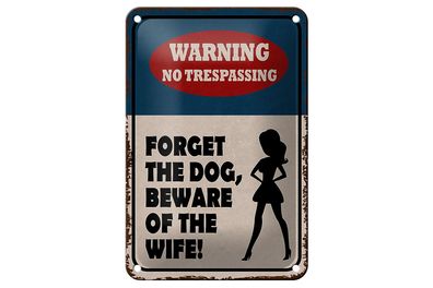 Blechschild Spruch 12x18 cm warning no trespassing Dog Wife Deko Schild