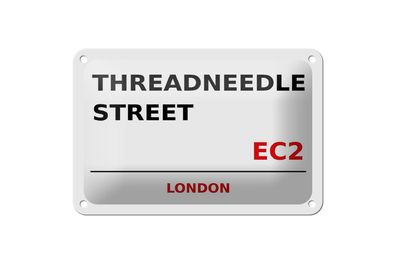 Blechschild London 18x12 cm Threadneedle Street EC2 Metall Deko Schild