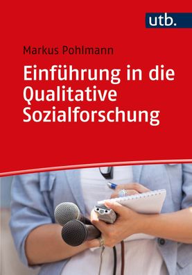Einfuehrung in die Qualitative Sozialforschung Pohlmann, Markus