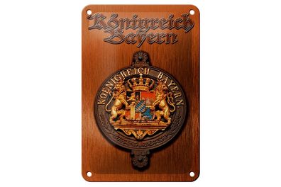 Blechschild Spruch 12x18 cm Königreich Bayern Wappen Metall Deko Schild