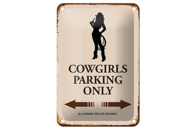 Blechschild Spruch 12x18 cm Cowgirls parking only Metall Deko Schild