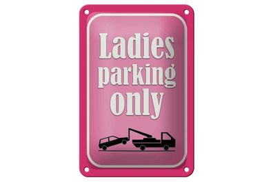 Blechschild Parken 12x18 cm Ladies parking only rosa Deko Schild