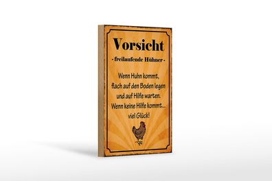 Holzschild Spruch 12x18 cm Vorsicht freilaufende Hühner Deko Schild