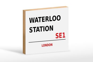 Holzschild London 18x12 cm Waterloo Station SE1 Holz Deko Schild