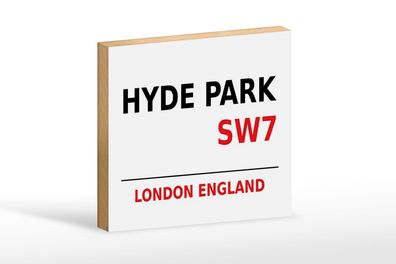 Holzschild London 18x12 cm England Hyde Park SW7 Holz Deko Schild
