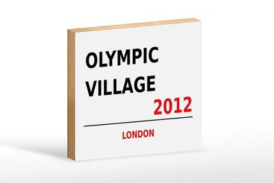 Holzschild London 18x12 cm Olympic Village 2012 Holz Deko Schild