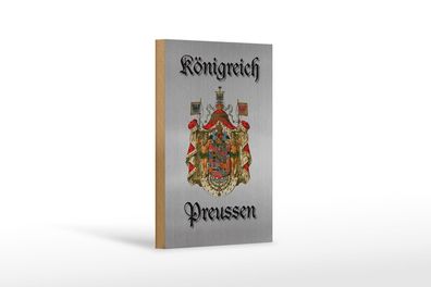 Holzschild Spruch 12x18 cm Königreich Preussen Wappen Deko Schild
