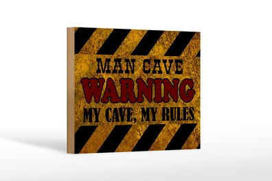 Holzschild Spruch 18x12 cm man cave warning my cave rules Deko Schild