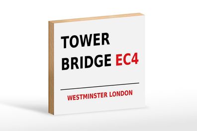 Holzschild London 18x12 cm Westminster Tower Bridge EC4 Deko Schild