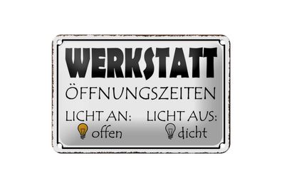 Blechschild Spruch 18x12 cm Werkstatt Licht an offen dicht Deko Schild