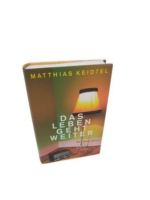 Das Leben geht weiter: Ein Holm-Roman von Keidtel, Matthias | Buch |