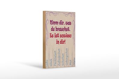 Holzschild Spruch 12x18 cm Nimm dir was du brauchst Liebe Deko Schild