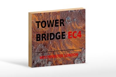 Holzschild London 18x12cm Westminster Tower Bridge EC4 Deko Schild