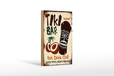 Holzschild Spruch 12x18 cm TIKI Bar Aloha eat drink chill Deko Schild
