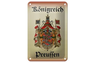 Blechschild Spruch 12x18 cm Königreich Preussen Metall Deko Schild