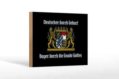Holzschild Spruch 18x12 cm Deutscher durch Geburt Bayer Deko Schild