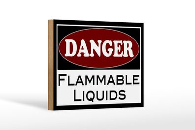 Holzschild Hinweis 18x12 cm Danger flammable liquids Deko Schild