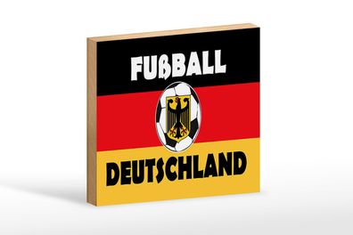 Holzschild Spruch 18x12 cm Fußball Deutschland Holz Deko Schild