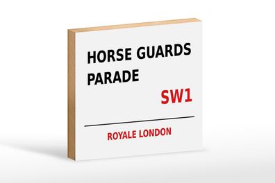 Holzschild London 18x12 cm Royale Horse Guards Parade SW1 Deko Schild