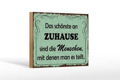 Holzschild Spruch 18x12 cm das schönste an Zuhause sind Deko Schild