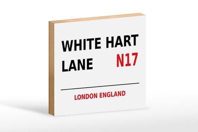 Holzschild London 18x12 cm England White Hart Lane N17 Deko Schild